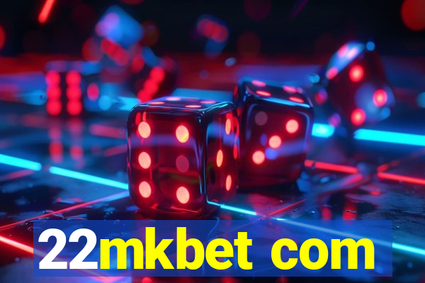 22mkbet com